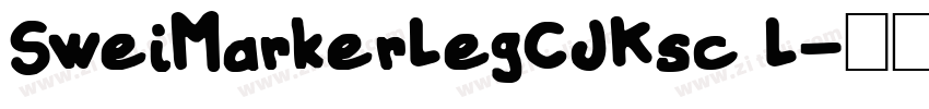 SweiMarkerLegCJKsc L字体转换